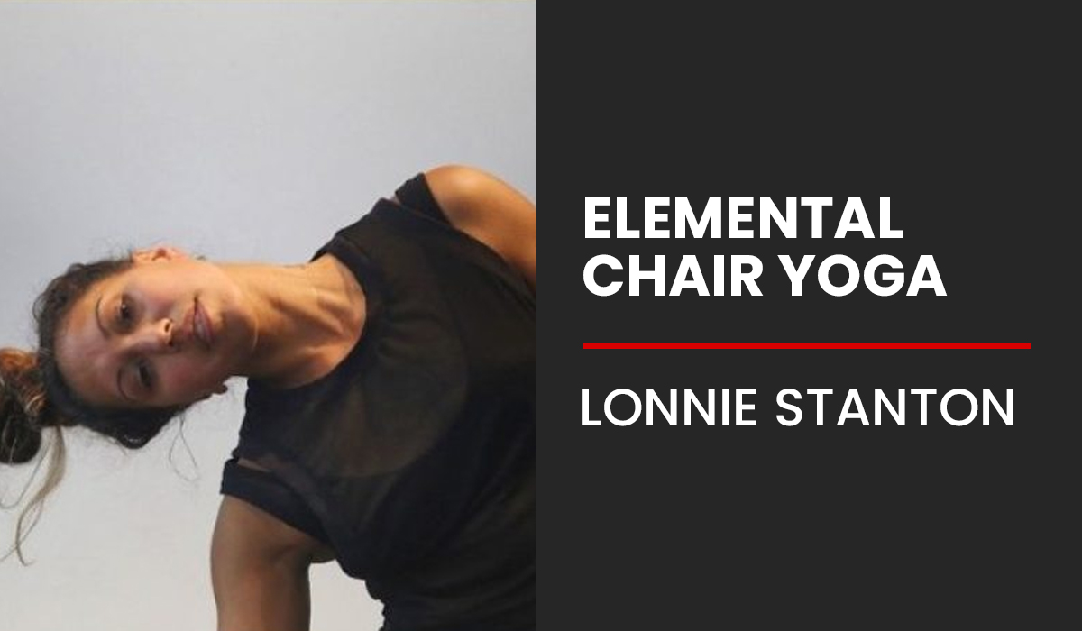 Elemental Chair Yoga: Lonnie Stanton