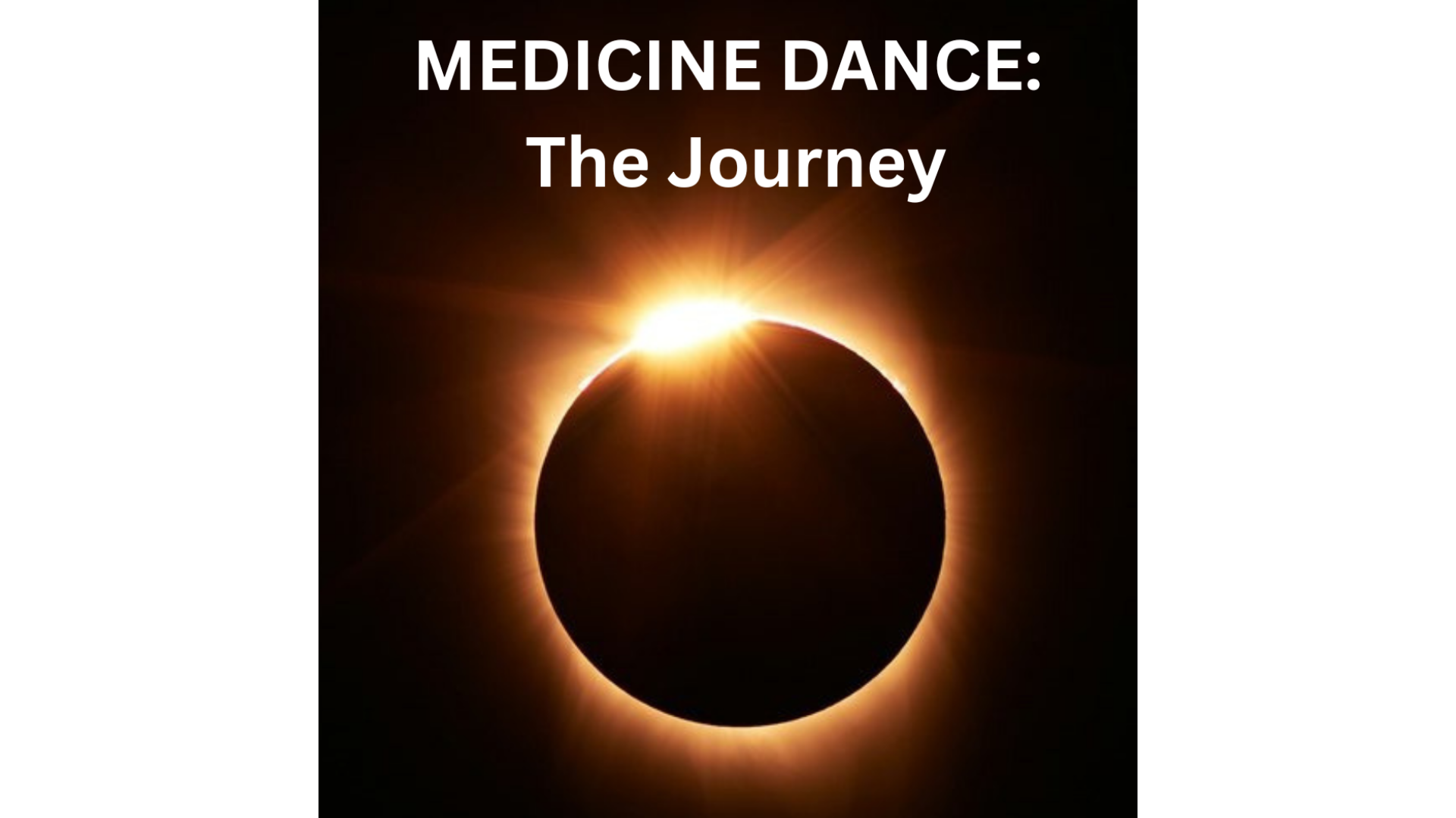 Medicine Dance The Journey